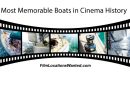 Most Memorable Boats in Cinema History
